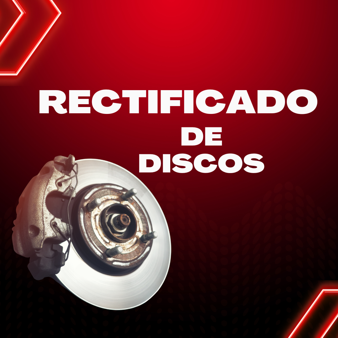RECTIFICADO DE DISCOS